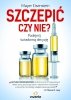 Szczepić czy nie ?